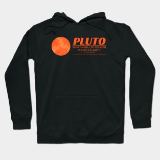 PLUTO It's Not a Planet Anymore Hoodie